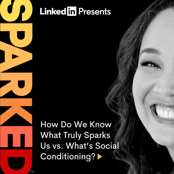 How Do We Know What Truly Sparks Us vs. What’s Social Conditioning?