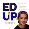 63: BONUS: EdUp Experts: How to Connect on LinkedIn - with Justin Nguyen, CEO, GetChoGrindUp
