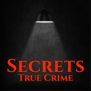 Secrets True Crime