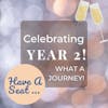 Minicast: Celebrating Year Two! What A Journey It's Been