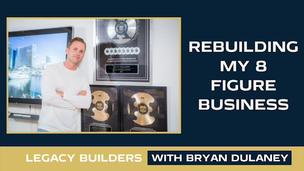 Rebuilding My 8 Figure Business After Losing Everything