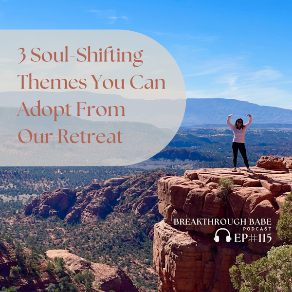 3 Soul-Shifting Themes You Can Adopt From Our Retreat