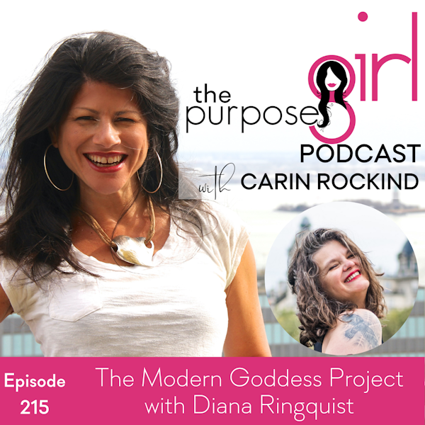 215 The Modern Goddess Project with Diana Ringquist