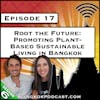 Promoting Plant-Based Sustainable Living in Bangkok [S6.E17]