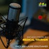 Ep. 2 Medical Tourism with Tracy and Laurie Krauthamer