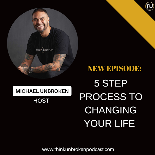 E171: 5 Step Process To Changing Your Life | CPTSD and Trauma Healing Coach