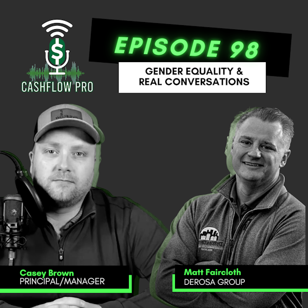 Gender Equality & Real Conversations with Matt Faircloth