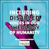 Including Disabled Voices in Our Theology of Humanity
