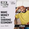 34: Make Money In The Sharing Economy, Part 2 with J Massey