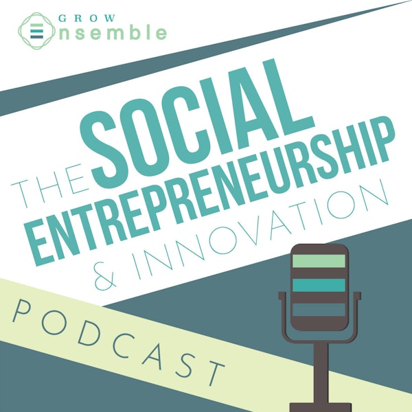 #56 -  (Pt. 1) 50 Social Entrepreneurs & Change-Makers Share Advice & Lessons Learned to Inspire You to Change the World