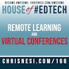 Remote Learning and Virtual Conferences - HoET166