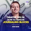 Creative Tips On How To Remove Journaling Blocks - Yanik Silver