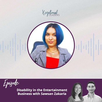 Disability in the Entertainment Business with Sawsan Zakaria