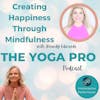 Creating Happiness Through Mindfulness with Brandy Edwards