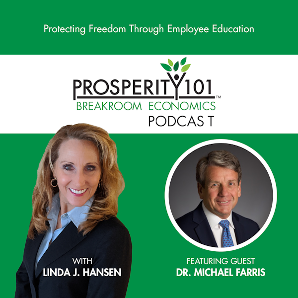 Protecting Freedom Through Employee Education – with Dr. Michael Farris [Ep. 13]