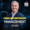 Crisis and Reputation Management - Bill Coletti