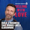 Build a business that works like a clockwork - Michael Michalowicz