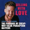 The Paradox of Cheap: Why Value Perception Matters - Jason Marc Campbell