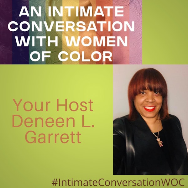 Welcome Welcome: An Intimate Conversation with Women of Color with Deneen L. Garrett