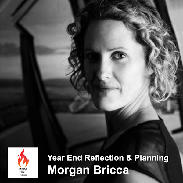 14 : Year End Reflection & Planning with Morgan Bricca