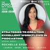 Ep225: Strategies To Creating Excellent Workflows In Podcasting – Rochelle Groh