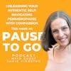 Unleashing Your Authentic Self: Navigating Perimenopause with Compassion
