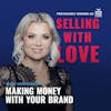 Making Money with your Brand - Mary Henderson