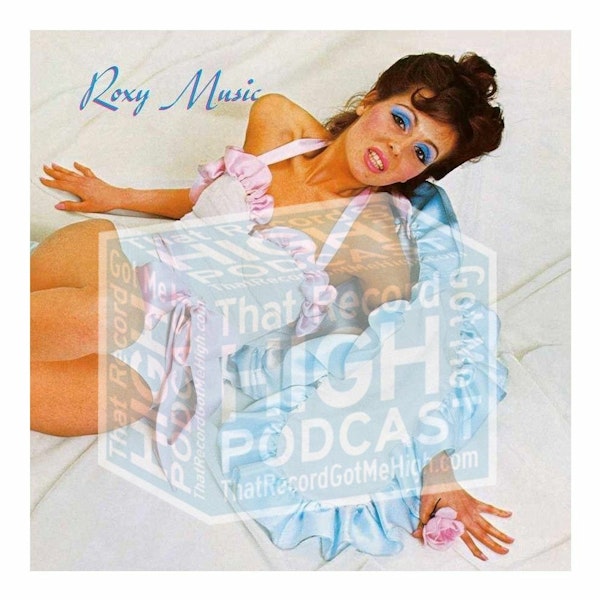 S3E144 - Roxy Music's S/T Debut - with Steve Michener