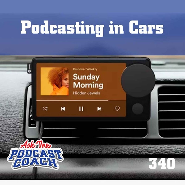 Podcasting in Cars