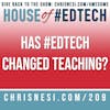 Has #EdTech Changed Your Teaching? - HoET209