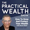 How To Grow And Protect Your Wealth with Bruce Mack - Episode 89