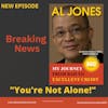 You re not alone - Up for the Challenge with Al Jones