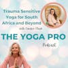 Trauma Sensitive Yoga for South Africa and Beyond with Candice Clark