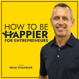 How To Be Happier For Entrepreneurs