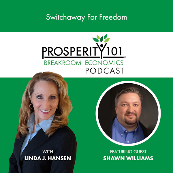 Switchaway For Freedom – with Shawn Williams – [Ep. 141]