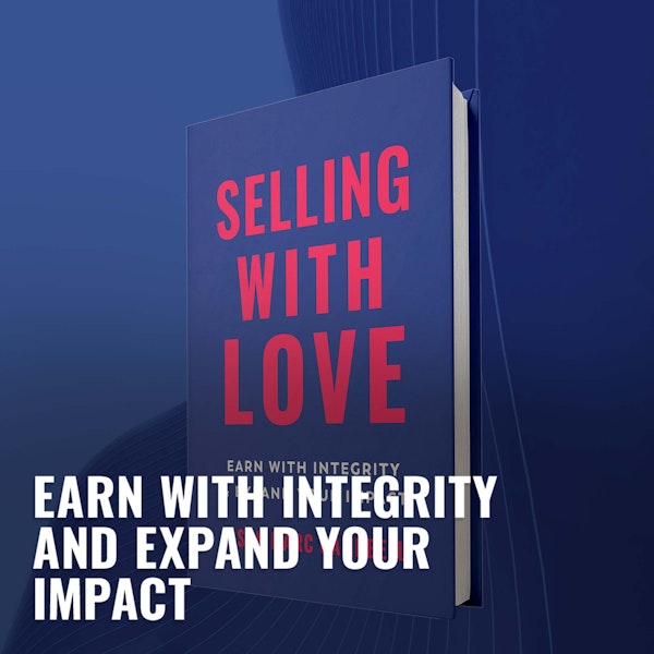 Earn with Integrity and Expand your Impact - Jason Marc Campbell