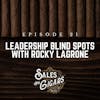 Leadership Blind Spots with Rocky LaGrone
