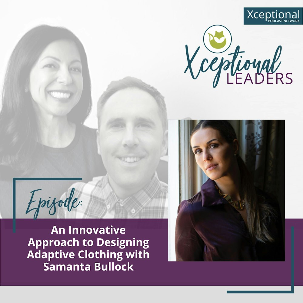 An Innovative Approach to Designing Adaptive Clothing with Samanta Bullock