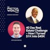 40 Day Real Estate Challenge – How I Turned $1K Into $40K with Zack Boothe - Episode 198
