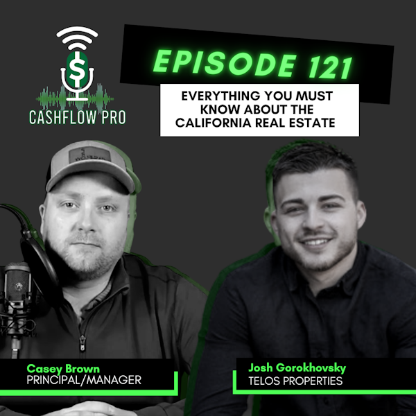 Everything You Must Know About The California Real Estate Market  With Josh Gorokhovsky
