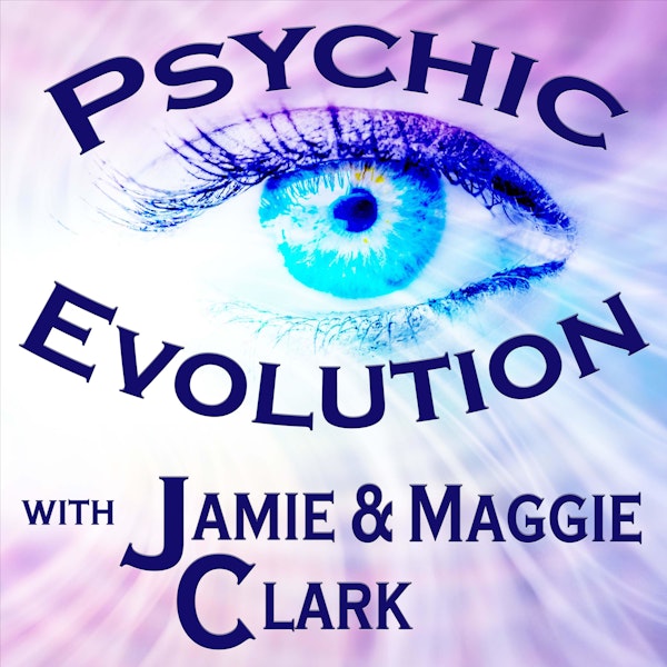 Psychic Evolution S2E7: Getting Positive Vibes into Your Life!