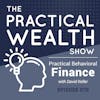 Practical Behavioral Finance with David Keller - Episode 70