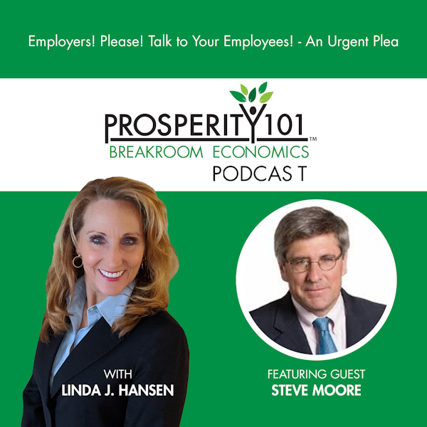 Employers! Please! Talk to Your Employees! - An Urgent Plea from Steve Moore [Ep. 2]