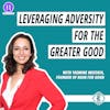 #227 - Leveraging Adversity For the Greater Good, with Yasmine Mustafa of ROAR For Good [REPOST]