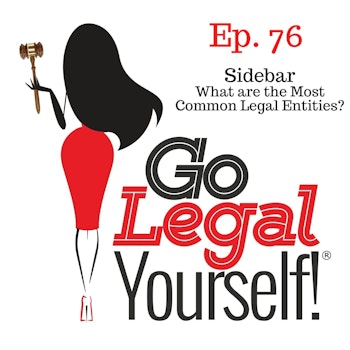 Ep. 76 Sidebar: What are the Most Common Legal Entities?
