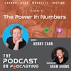 Ep95: The Power In Numbers - Kerry Zarb