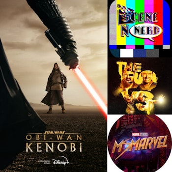 SNN: Obi-Wan Finale, Ms. Marvel, and some musical Boys!