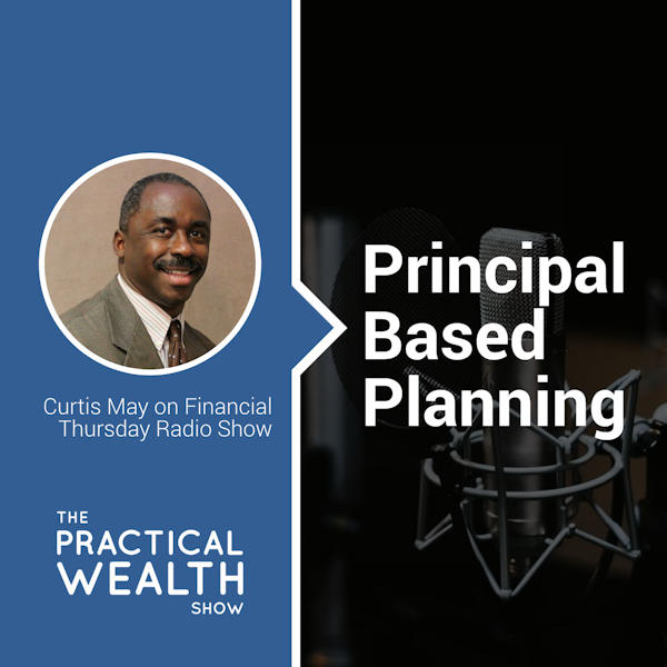 Principal Based Planning - Episode 161