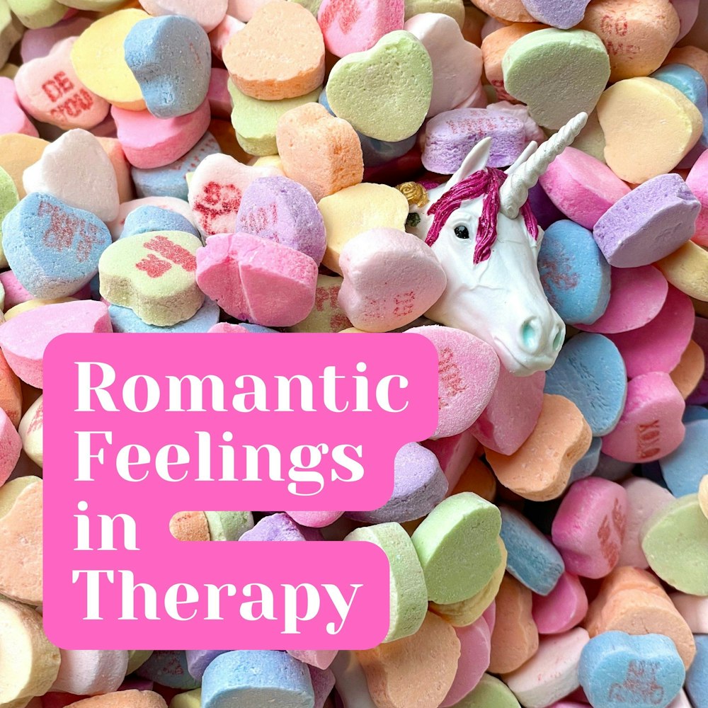 5. Romantic Feelings in Therapy
