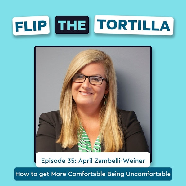 Episode 35: How to get More Comfortable Being Uncomfortable